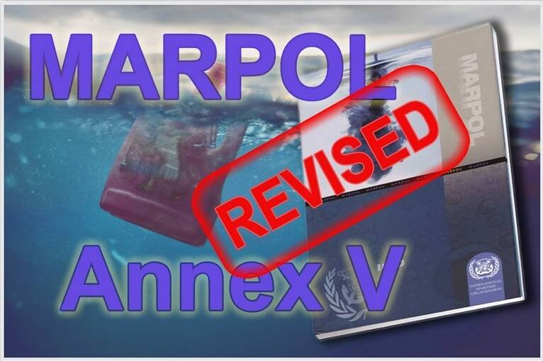 MARPOL Annex V: Regulations for the prevention of pollution by garbage from ships (new amendments)