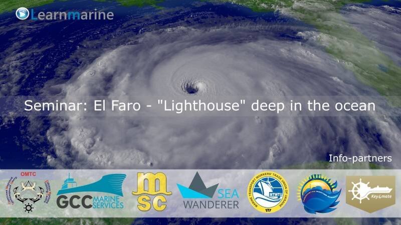 Meet us at Seminar: El Faro – ‘Lighthouse’ deep in the ocean (updated)